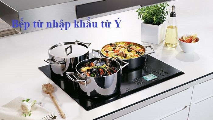 Bếp từ Ý thiết kế sang trọng, tính năng thông minh